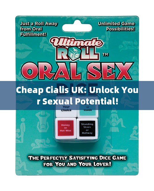 Cheap Cialis UK: Unlock Your Sexual Potential! - 