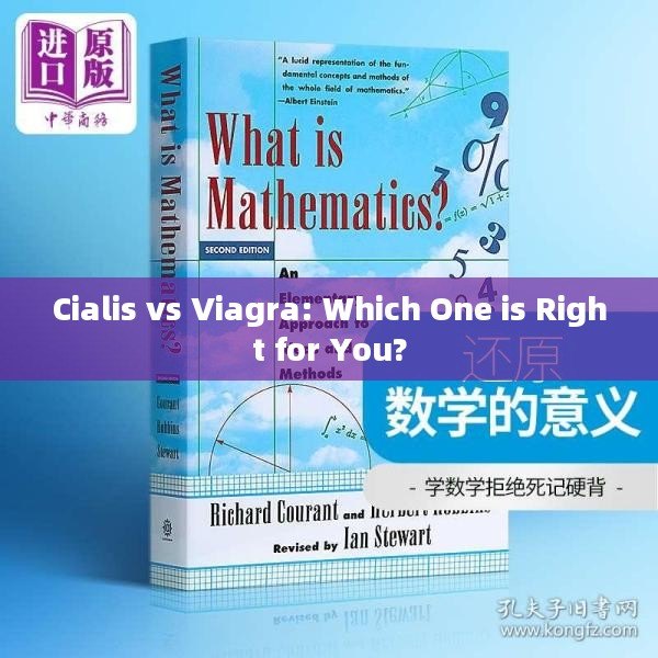 Cialis vs Viagra: Which One is Right for You?