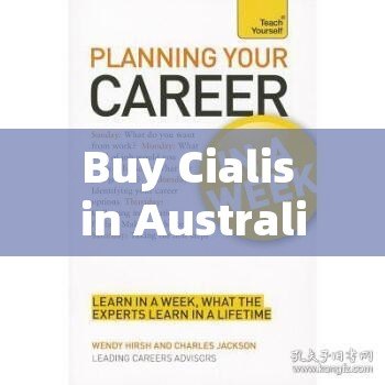 Buy Cialis in Australia: Your Comprehensive Guide