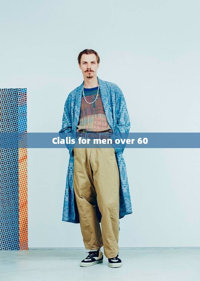 Cialis for men over 60