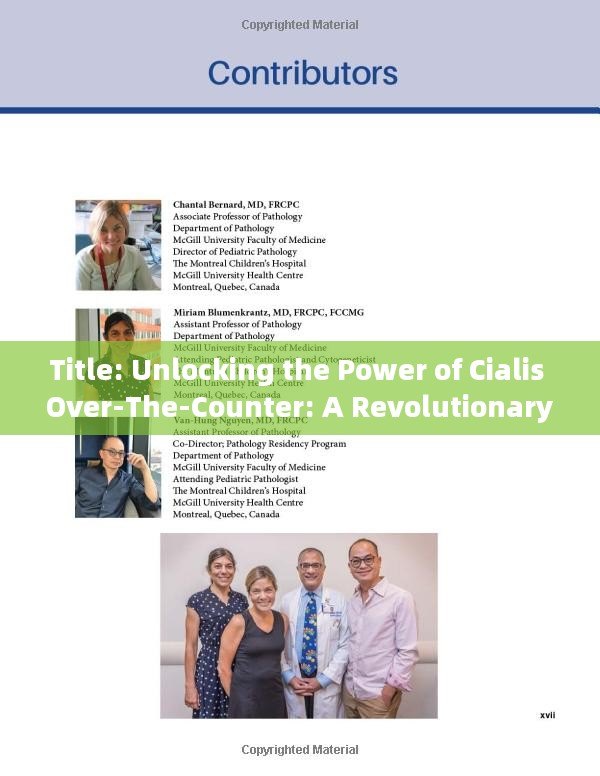 Title: Unlocking the Power of Cialis Over-The-Counter: A Revolutionary Step Towards Mens Health