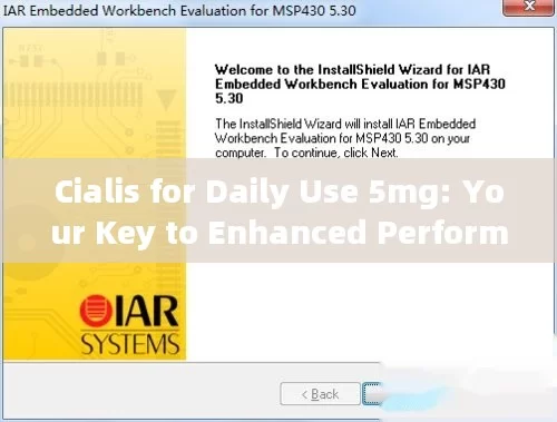 Cialis for Daily Use 5mg: Your Key to Enhanced Performance?Title: Cialis for Daily Use 5mg: A Revolutionary Approach to Sexual Health?