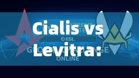 Cialis vs Levitra: Which One Is Right for You?