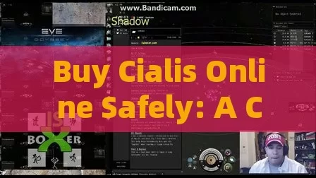 Buy Cialis Online Safely: A Comprehensive GuideTitle: Safely Buy Cialis Online: A Comprehensive Guide