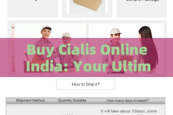 Buy Cialis Online India: Your Ultimate Guide,Title: Buy Cialis Online in India: A Comprehensive Guide