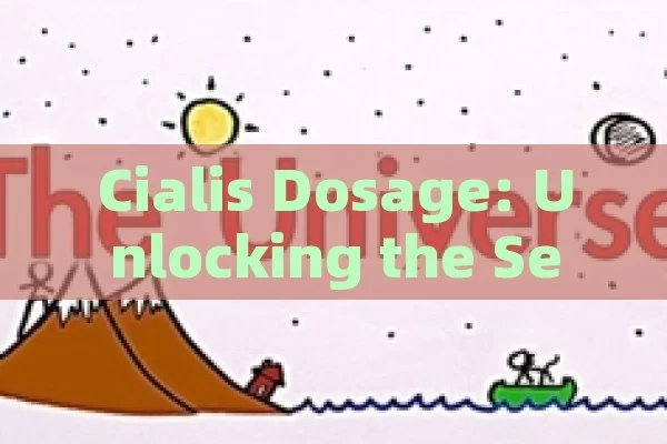 Cialis Dosage: Unlocking the Secrets to Enhanced Performance