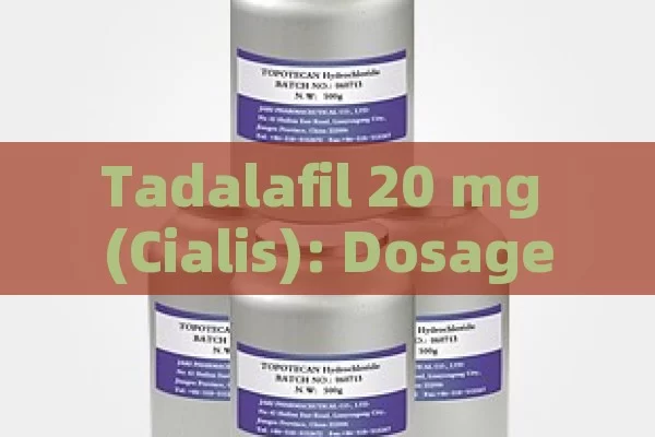 Tadalafil 20 mg (Cialis): dose for treating Erectile Dysfunction