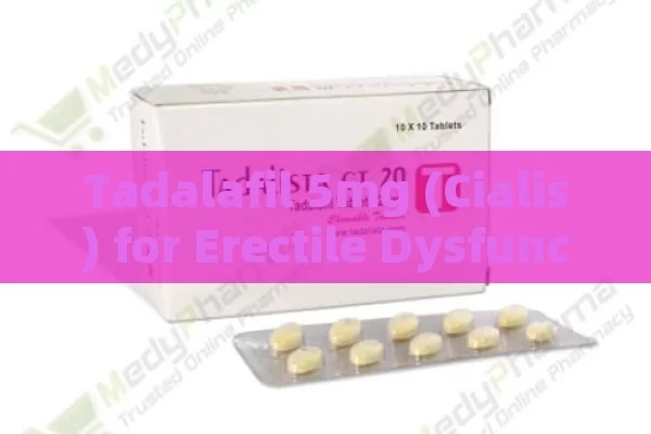 Tadalafil 5mg (Cialis) for Erectile Dysfunction