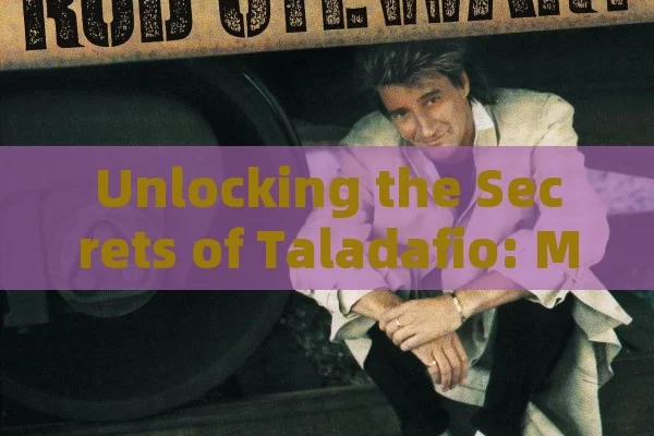 Unlocking the Secrets of Taladafio: Master the Spanish Tradition