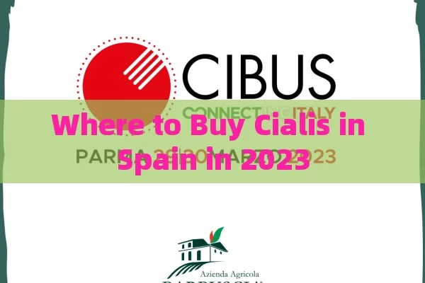 Where to Buy Cialis in Spain in 2023