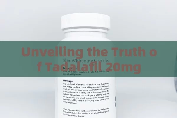 Unveiling the Truth of Tadalafil 20mg