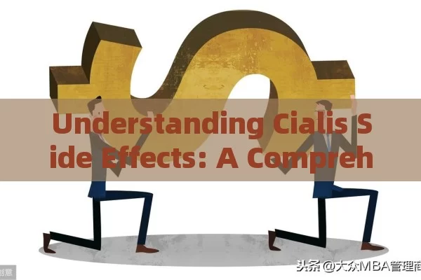 Understanding Cialis Side Effects: A Comprehensive Guide